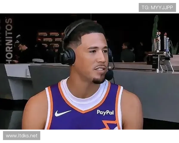 德文·布克突破制造杀伤显著提升球队关键时刻得分能力